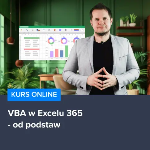 Kurs Programowanie VBA w Excelu 365 od podstaw